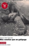 Carti Dolores Soler-Espiauba Conesa, M&aacute;s conchas que un gal&aacute;pago, Carte straina, Non-fictiune, Paperback brosat