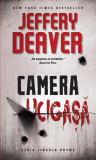 Camera ucigașă - Paperback brosat - Jeffery Deaver - RAO