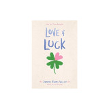 Love &amp; Luck