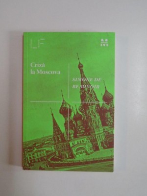 CRIZA LA MOSCOVA de SIMONE DE BEAUVOIR , 2014 foto