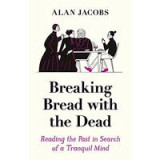 Breaking Bread with the Dead