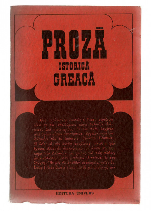 Proza istorica greaca - ingrijita de D. M. Pippidi, Ed Univers, Antologii, 1970