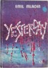 Yesterday - Emil Mladin - Carte