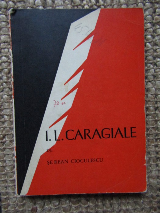 I.L. CARAGIALE DE SERBAN CIOCULESCU