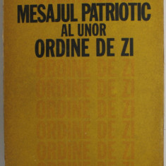 MESAJUL PATRIOTIC AL UNOR ORDINE DE ZI de LEONIDA LOGHIN ...ALESANDRU DUTU , 1980