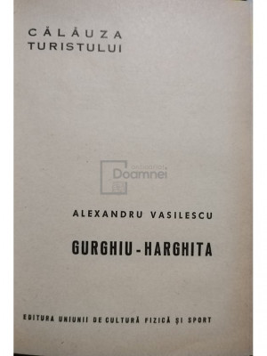 Alexandru Vasilescu - Gurghiu Harghita (editia 1964) foto