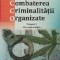 Combaterea criminalitatii organizate. Curs universitar, Volumele I si II