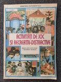 ACTIVITATI DE JOC SI RECREATIV-DISTRACTIVE - Barbu, Popescu, Serban