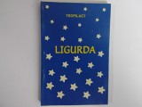 Teofilact - LIGURDA HE SONTINEOLOVELLA ( in jur de 1980 ), Alta editura