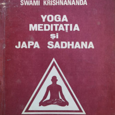Yoga Meditatia Si Japa Sadhana - Swami Krishnananda ,560803