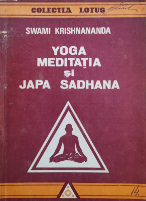 Yoga Meditatia Si Japa Sadhana - Swami Krishnananda ,560803 foto