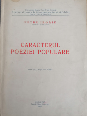 Petru Iroaie - Caracterul poeziei populare. (dedicatie Cernauti 1939, foclor) foto