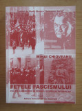 Fetele fascismului / Mihai Chioveanu