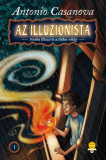 Az illuzionista - Nasha Blaze &eacute;s a titkos vil&aacute;g - Antonio Casanova