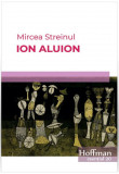 Ion Aluion | Mircea Streinul, 2019