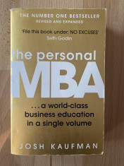 Personal MBA Autor: JOSH KAUFMAN Editura: Portfolio Penguin An: 2012 foto