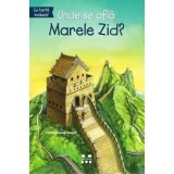 Unde se află Marele Zid? - Patricia Brennan Demuth