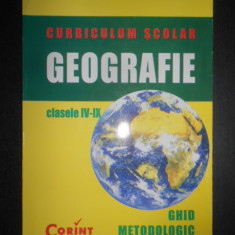 Octavian Mandrut - Curriculum scolar geografie. Ghid metodologic clasele IV-IX