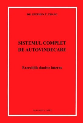 Sistemul Complet De Autovindecare Exercitii Daoiste Interne - Stephen T. Chang ,560203 foto