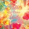 Our Father Who Makes Unity Beautiful