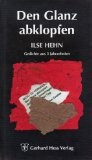 Den Glanz abklopfen : Gedichte aus 3 Jahrzehnten.