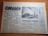 Ziarul munca 17 martie 1962-art. fagaras,valea trotusului onesti,timisoara