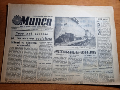 ziarul munca 17 martie 1962-art. fagaras,valea trotusului onesti,timisoara foto