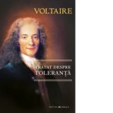 Tratat despre toleranta - Voltaire, Gabriel Doru Avram