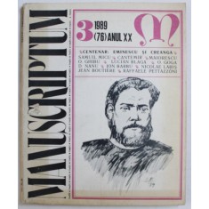MANUSCRIPTUM , REVISTA TRIMESTRIALA , NR. 3 / ( 76 ) , ANUL XX , - CENTENAR : EMINESCU SI CREANGA , 1989