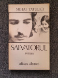 SALVATORUL - Mihai Tatulici