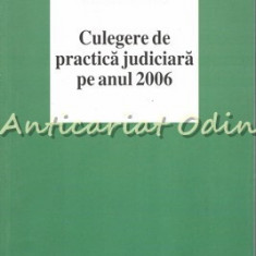 Culegere De Practica Judiciara Pe Anul 2006 - Curtea De Apel Iasi