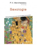 Sexologie. Marile anomalii ale functiei sexuale: impotenta, frigiditate si homosexualitate - Pierre Valentin Marchesseau, Simona Nicola
