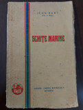 Jean Bart - Schite Marine din lumea porturilor -Prima Ed. 1928