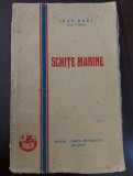 Jean Bart - Schite Marine din lumea porturilor -Prima Ed. 1928