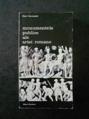 NIELS HANNESTAD - MONUMENTELE PUBLICE ALE ARTEI ROMANE volumul 1 foto