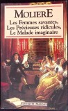 LES FEMMES SAVANTES, LES PRECIEUSES RIDICULES, LE MALADE IMAGINAIRE-MOLIERE-280359