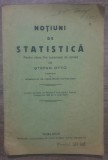 Notiuni de statistica - Stefan Otto/ Piatra Neamt, 1927