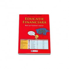 Ligia Georgescu Golosoiu - Educatie financiara - caietul elevului