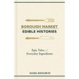 Borough Market: Edible Histories