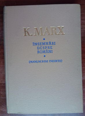 myh 311f - kK Marx - Insemnari despre romani - Manuscrise inedite - ed 1964 foto