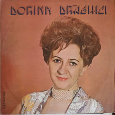 Disc vinil, LP. DORINA DRAGHICI: PRIETEN DRAG, INIMILE NOASTRE SE-NTALNESC ETC.-DORINA DRAGHICI