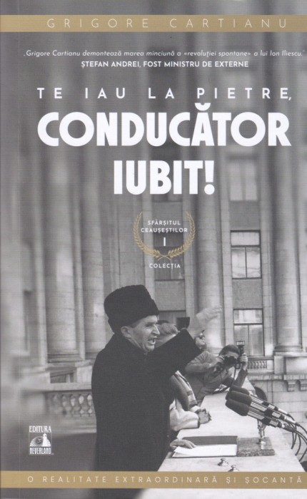 AS - GRIGORE CARTIANU - TE IAU LA PIETRE, CONDUCATOR IUBIT!