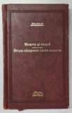 MOARTE SI VISCOL / DRUM SANGEROS CATRE MOARTE de SVEN HASSEL , 2009 *COLECTIA ADEVARUL DE LUX , *COPERTA PREZINTA URME DE UZURA