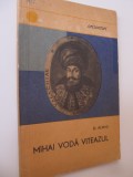 Mihai Voda Viteazul - D. Almas