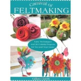 Cumpara ieftin Carnival of Feltmaking