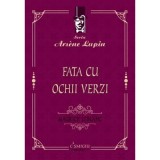 Fata cu ochii verzi - Maurice Leblanc
