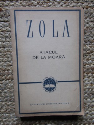 Emile Zola - Atacul de la moara foto