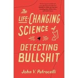 Life-Changing Science of Detecting Bullshit