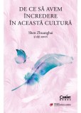 De ce sa avem incredere in aceasta cultura - Editura Corint