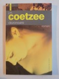 DEZONOARE de J. M. COETZEE , 2006